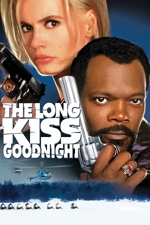 The Long Kiss Goodnight (1996) BluRay Dual Audio {Hindi-English} 480p [410MB] | 720p [1.2GB] | 1080p [2.5GB]