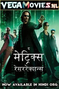 The Matrix Resurrections (2021) Dual Audio [Hindi ORG. + English] WEB-DL 480p [500MB] | 720p [1.3GB] | 1080p [2.6GB] | 2160p 4K