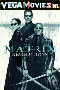 The Matrix Revolutions (2003) Dual Audio {Hindi-English} 480p [450MB] | 720p [1.4GB] | 1080p [3.3GB]