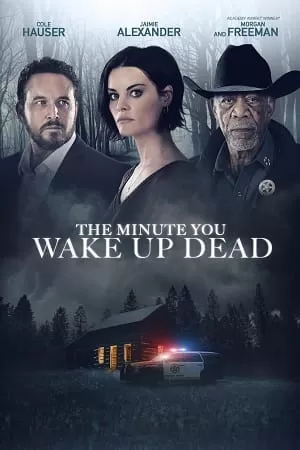 The Minute You Wake Up Dead (2022) {English with Subtitles} Full Movie WEB-DL 480p [300MB] | 720p [750MB] | 1080p [1.7GB]