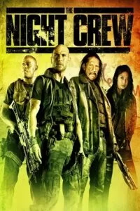 The Night Crew (2015) BluRay Dual Audio {Hindi-English} 480p [350MB] | 720p [1.2GB] | 1080p [3GB]