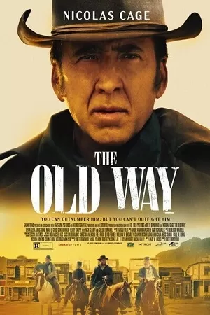 The Old Way (2023) WEB-DL {English With Subtitles} Full Movie 480p [300MB] | 720p [800MB] | 1080p [2GB]