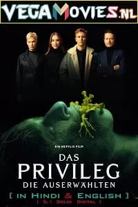 The Privilege – Netflix Original (2022) Dual Audio {Hindi-English} 480p [400MB] | 720p [1.2GB] | 1080p [2GB]