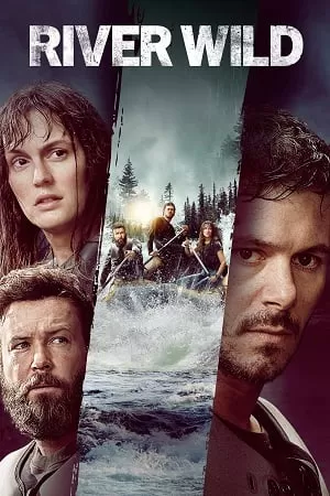 The River Wild (2023) {English with Subtitles} Full Movie WEB-DL 480p [300MB] | 720p [750MB] | 1080p [1.8GB]