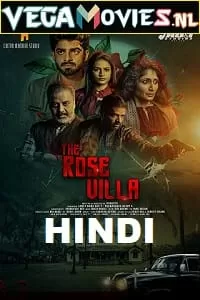 The Rose Villa (2021) ORG Hindi Dubbed Full Movie 480p [300MB] | 720p [550MB] | 1080p [1GB]