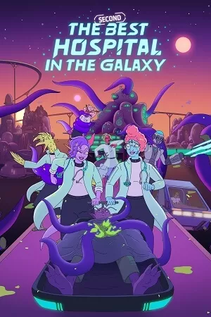 The Second Best Hospital in the Galaxy (2024) Season 1 Complete [Hindi Dubbed DD 5.1 – English] Amazon Prime-Series 480p | 720p | 1080p WEB-DL