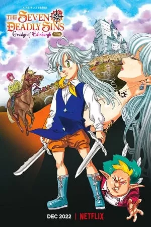 The Seven Deadly Sins: Grudge of Edinburgh Part 1 (2022) Dual Audio {English-Japanese} 480p [200MB] | 720p [500MB] | 1080p [1.2GB]