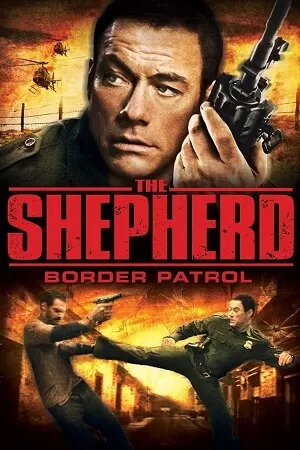 The Shepherd (2008) WEB-DL Dual Audio {Hindi-English} 480p [340MB] | 720p [960MB] | 1080p [1.9GB] Full-Movie