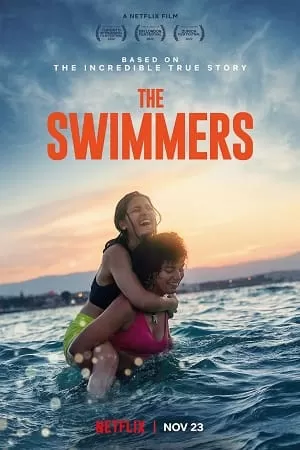 The Swimmers – Netflix Original (2022) WEB-DL Dual Audio {Hindi-English} 480p [450MB] | 720p [1.2GB] | 1080p [3GB]