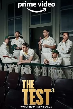 The Test: A New Era for Australia’s Team (2024 – Season 3) Prime Video {English With Subtitles} 480p | 720p | 1080p WEB-DL