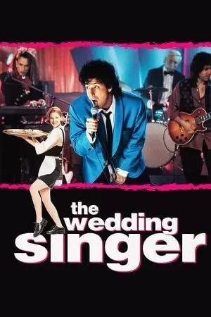 The Wedding Singer (1998) Dual Audio {Hindi-English} 480p [390MB] | 720p [800MB] | 1080p [2GB]