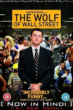 [18+] The Wolf of Wall Street (2013) Dual Audio {Hindi-English} 480p [600MB] | 720p [1.2GB] | 1080p [2.6GB] | 2160p [5.9GB] UHD