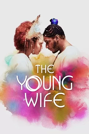 The Young Wife (2023) {English with Subtitles} Full Movie WEB-DL 480p [300MB] | 720p [800MB] | 1080p [1.9GB]