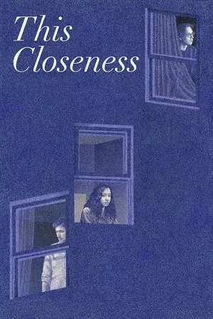 This Closeness (2023) {English with Subtitles} Full Movie WEB-DL 480p [250MB] | 720p [720MB] | 1080p [1.7GB]