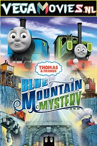 Thomas & Friends: Blue Mountain Mystery (2012) English With Subtitles 480p [300MB] | 720p [800MB]