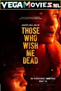 Those Who Wish Me Dead (2021) English 480p [300MB] | 720p [800MB] | 1080p [2GB]