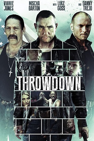 Throwdown (2014) Dual Audio [Hindi + English] BluRay 480p [300MB] | 720p [850MB] | 1080p [1.8GB]