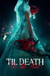 Til Death Do Us Part (2023) WEB-DL {English With Subtitles} Full Movie 480p [350MB] | 720p [900MB] | 1080p [2.2GB]