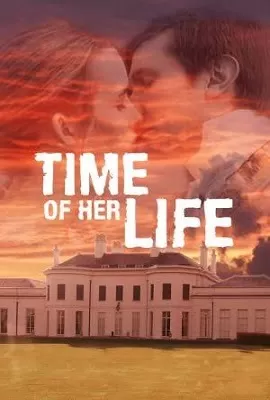 Time of Her Life (2005) Dual Audio {Hindi-English} 480p [300MB] | 720p [800MB]