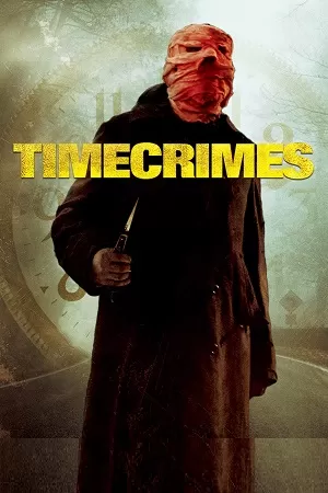 Timecrimes (2007) BluRay {Spanish With Subtitles} Full Movie 480p [250MB] | 720p [850MB] | 1080p [1.8GB]