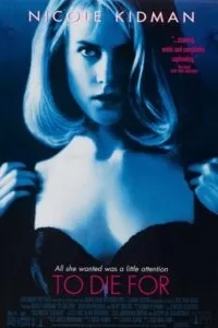 To Die For (1995) BluRay {English With Subtitles} Full Movie 480p [400MB] | 720p [850MB]