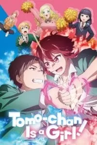 Tomo-chan Is a Girl! (2023 Anime Series) Season 1 Complete Multi-Audio [Hindi Dubbed – English – Japanese] 720p | 1080p WEB-DL