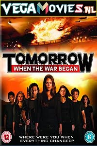 Tomorrow When the War Began (2010) Dual Audio {Hindi-English} 480p [350MB] | 720p [850MB] | 1080p [1.6GB]