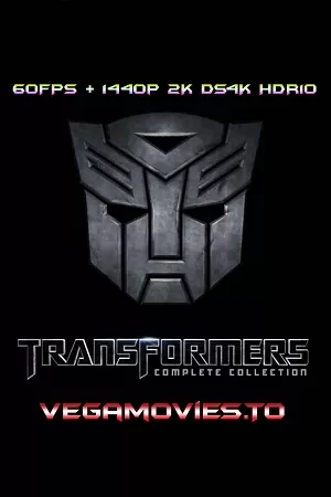 Transformers – Collection (2007-2023) BluRay Dual Audio [Hindi DDP.5.1 – English DDP.5.1] 1080p [60FPS] & 1440p 2K DS4K HDR10