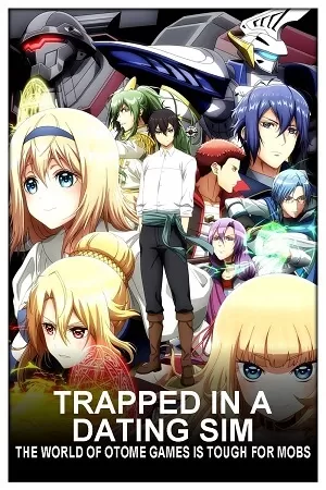 Trapped in a Dating Sim (Season 1) [COMPLETE] Multi Audio [Hindi-English-Jap] Anime Series WEB Series 480p | 720p | 1080p WEB-DL