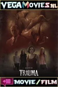 [18+] Trauma (2017) Dual Audio {Hindi-Spanish} 480p [400MB] | 720p [1GB]