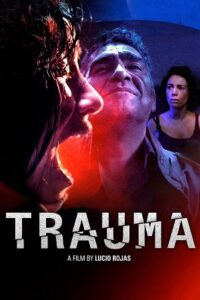 [18+] Trauma (2017) BluRay Dual Audio {Hindi-Spanish} 480p [360MB] | 720p [1.2GB] | 1080p [2.2GB]