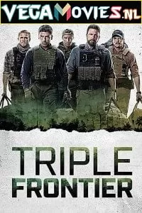 Triple Frontier (2019) Dual Audio {Hindi-English} 480p [400MB] | 720p [1GB] | 1080p [5.3GB]