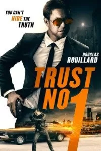 Trust No 1 (2019) Dual Audio {Hindi-English} 480p [300MB] | 720p [1GB] BluRay