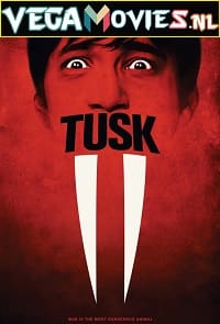 Tusk (2014) English Full Movie WEB-DL 480p [400MB] | 720p [800MB]