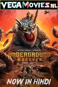 Underground Monster (2022) WEB-DL Hindi Dubbed [ORG] Full Movie 480p [300MB] | 720p [750MB] | 1080p [1.2GB]