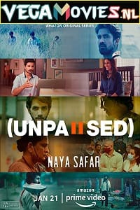 Unpaused: Naya Safar (2022) Season 1 Hindi [Amazon Prime] Complete Web Series 480p | 720p WEB-DL