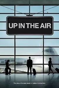 Up in The Air (2009) Dual Audio {Hindi-English} 480p [400MB] | 720p [1GB]