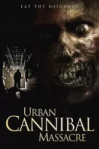 Urban Cannibal Massacre (2013) Dual Audio Hindi 480p [300MB] | 720p [800MB]