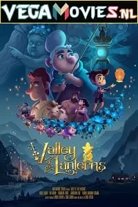 Valley of the Lanterns (2018) Dual Audio [Hindi-English] WeB-DL 480p [350MB] | 720p [1GB] | 1080p [1.7GB]