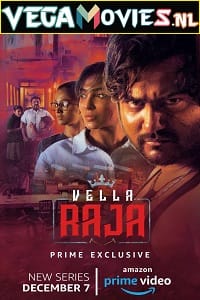 Vella Raja (2018) Season 1 Hindi Complete Amazon Prime Video WEB Series 480p | 720p | 1080p WEB-DL