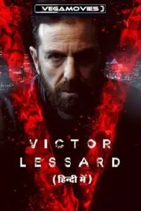 Victor Lessard (Season 1 – 3) Complete [Prime Video] Dual Audio {Hindi-French} 720p | 1080p WEB-DL