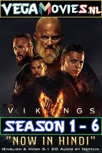 Vikings (Season 1 – 6) Dual Audio [Hindi-English] BluRay Complete Series 480p [150MB] | 720p [400MB]