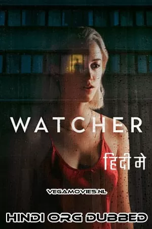 Watcher (2022) Dual Audio [Hindi ORG + English] WeB-DL 480p [350MB] | 720p [850MB] | 1080p [2GB]