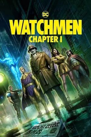 Watchmen: Chapter 1 (2024) WEB-DL {English With Subtitles} Full Movie 480p [200MB] | 720p [780MB] | 1080p [1.5GB]