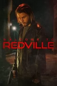 Welcome to Redville (2023) {English with Subtitles} Full Movie WEB-DL 480p [300MB] | 720p [700MB] | 1080p [1.7GB]