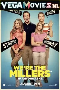 We’re the Millers (2013) Dual Audio [Hindi-English] 480p [350MB] | 720p [1GB]