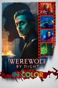 Werewolf by Night Color (2023) WEB-DL {English With Subtitles} Full Movie 480p [200MB] | 720p [450MB] | 1080p [1GB]