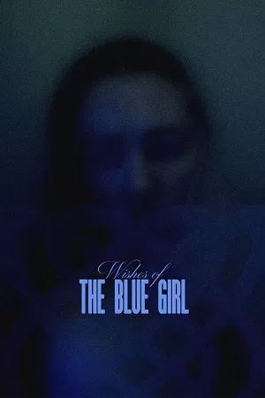 Wishes Of The Blue Girl (2024) {English with Subtitles} Full Movie WEB-DL 480p [200MB] | 720p [580MB] | 1080p [1.4GB]