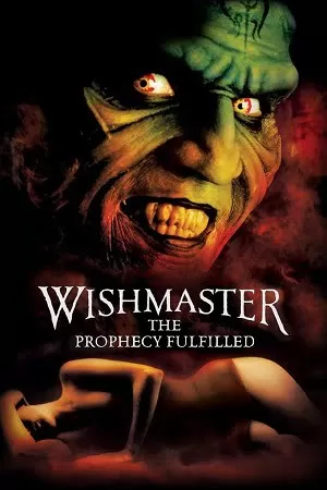 Wishmaster 4: The Prophecy Fulfilled (2002) Dual Audio [Hindi + English] WeB-DL 480p [300MB] | 720p [900MB] | 1080p [2GB]