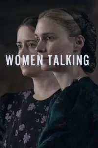 Women Talking (2023) Bluray Dual Audio {Hindi-English} 480p [360MB] | 720p [960MB] | 1080p [2.2GB]